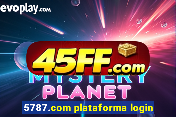 5787.com plataforma login